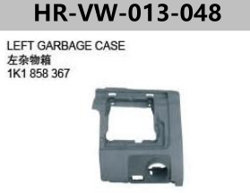 FOR VOLKSWAGEN JETTA V（SAGITAR)‘05 LEFT GARBAGE CASE