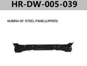 FOR NUBIRA 03"/OPTRA 03"/LACETTI NUBIRA 03" STEEL PANEL(UPPER)